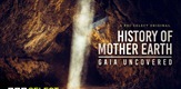 Povijest Majke Zemlje: Razotkrivena Geja