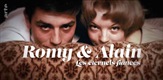 Romy et Alain, les éternels fiancés / Romy Schneider and Alain Delon An Enduring Passion