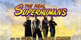 Real Superhumans