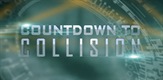 Countdown to Collision