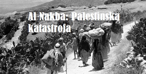 Al Nakba: Palestinska katastrofa