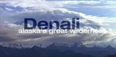 Denali: Velika divljina Aljaske