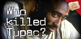 Tko je ubio Tupaca?
