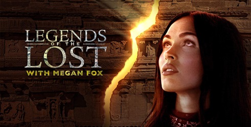 Izgubljene legende s Megan Fox
