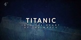 Titanic: Into the Heart of the Wreck / Titanic, Into the Heart of the Shipreck