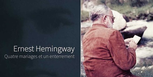Ernest Hemingway - Četiri vjenčanja i sprovod