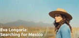 Eva Longoria: U potrazi za Meksikom