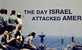 Dan kada je Izrael napao Ameriku