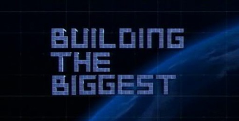 Building the Biggest