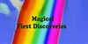 Magical First Discoveries