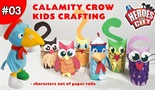 Calamity Crow Kids Crafting