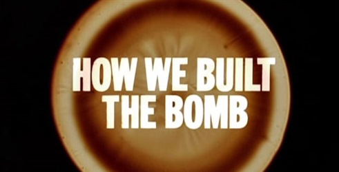How We Built The Bomb
