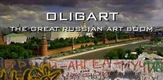 Oligart - The Great Russian Art Bloom
