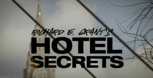 Hotel Secrets With Richard E Grant