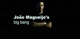 Joao Magueijo's Big Bang