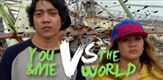 You & Me Versus The World