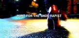 Lov na silovatelja s cipelama