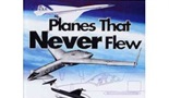 Letala, ki niso nikoli poletela