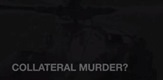 Collateral Murder / Kolateralno ubistvo