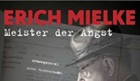 Erich Mielke - Master Of Fear