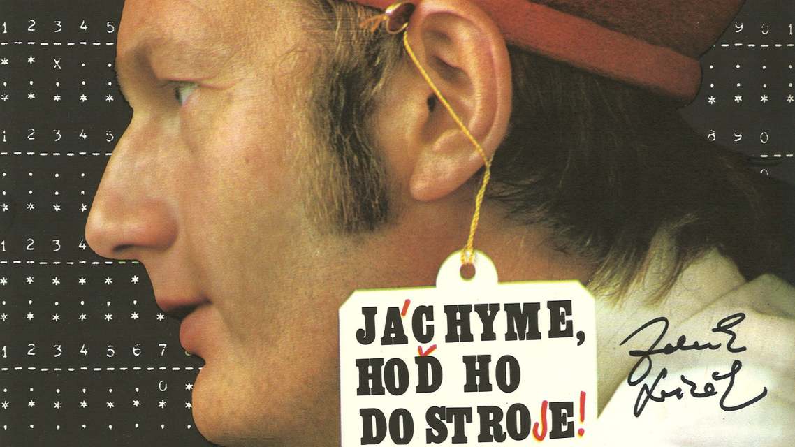 Jachyme, baci ga u stroj!