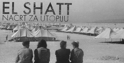 El Shatt - nacrt za utopiju