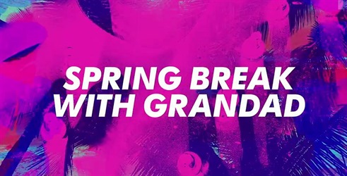 Spring Break With Grandad
