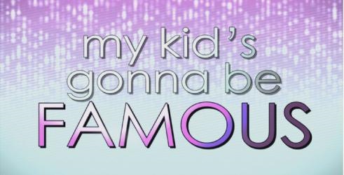 My Kid is Gonna Be Famous