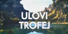 Ulovi trofej
