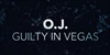 O. J.: Krivac u Vegasu