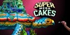 Super Mega Cakes