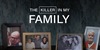 The Killer In My Family