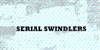 Serial Swindlers