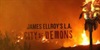 L.A.: Grad demona