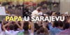 Papa u Sarajevu