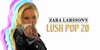 Zara Larsson’s Lush Pop 20