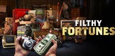 Filthy Fortunes