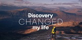 Discovery Changed My Life