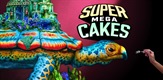 Super Mega Cakes