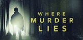 Where Murder Lies