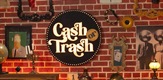 Cash or Trash