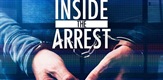 Inside the Arrest