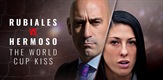 Rubiales vs Hermoso: The World Cup Kiss
