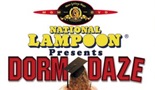 NATIONAL LAMPOON PRESENTS DORM DAZE