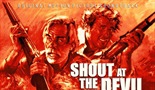 SHOUT AT THE DEVIL