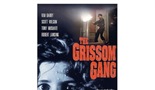 THE GRISSOM GANG