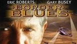 Border Blues