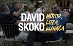 David Skoko: Motor, loza, kuhača
