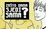 Zašto dama sjedi sama?