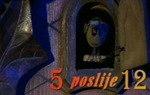 5 poslije 12